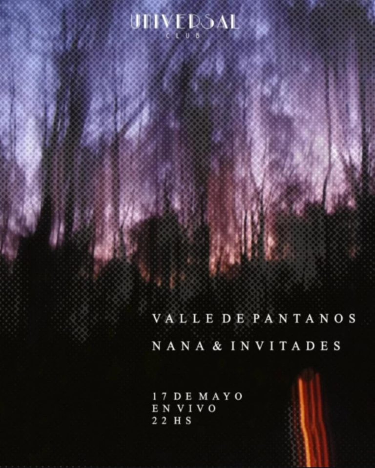 Valle de Pantanos / Nana & Invitades