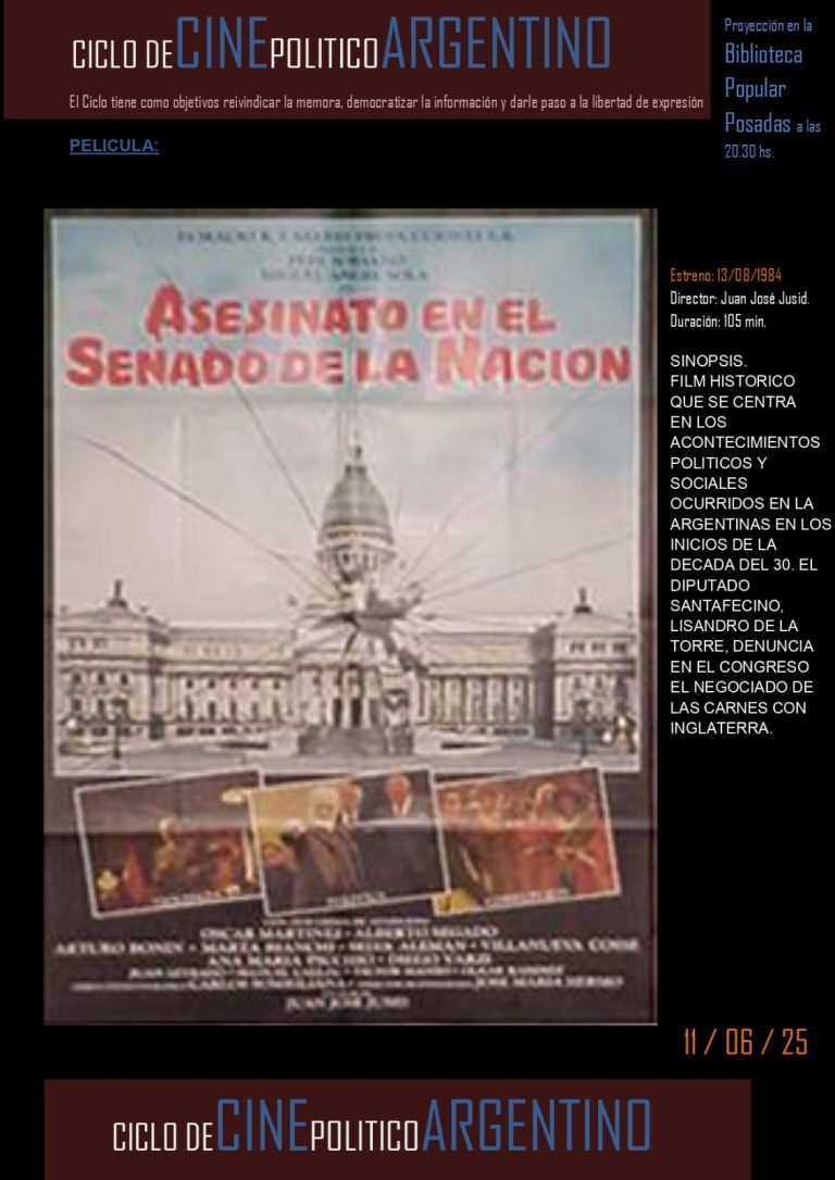 Cineclub: Ciclo de Cine Político Argentino presenta “Asesinato en el Senado de la Nación”