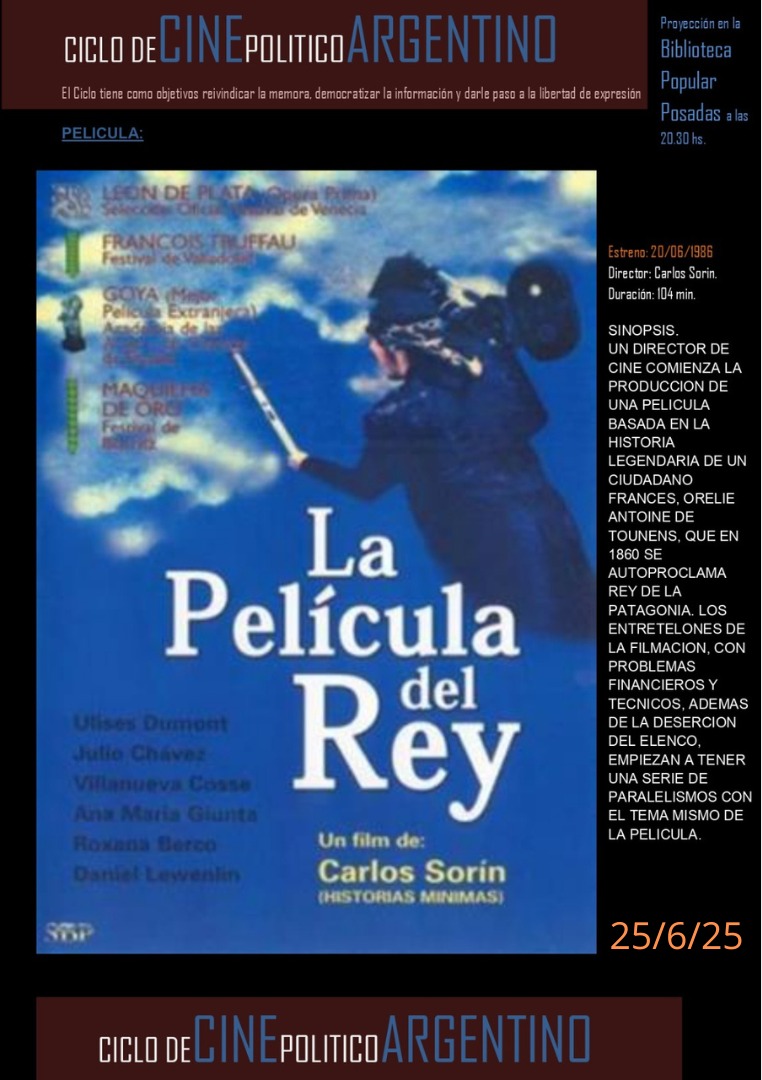 Cineclub: Ciclo de Cine Político Argentino presenta “La Película del Rey” y al finalizar una charla abierta y una copa de vino