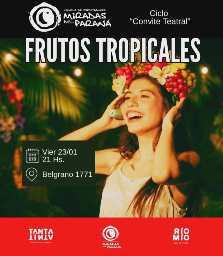 Ciclo Convité Teatral, Frutos Tropicales