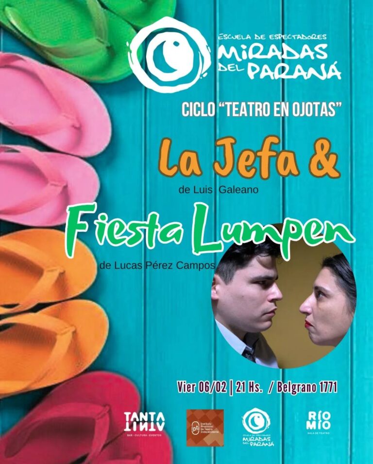 Ciclo Teatro en Ojotas “La Jefa” y «Fiesta Lumpen»