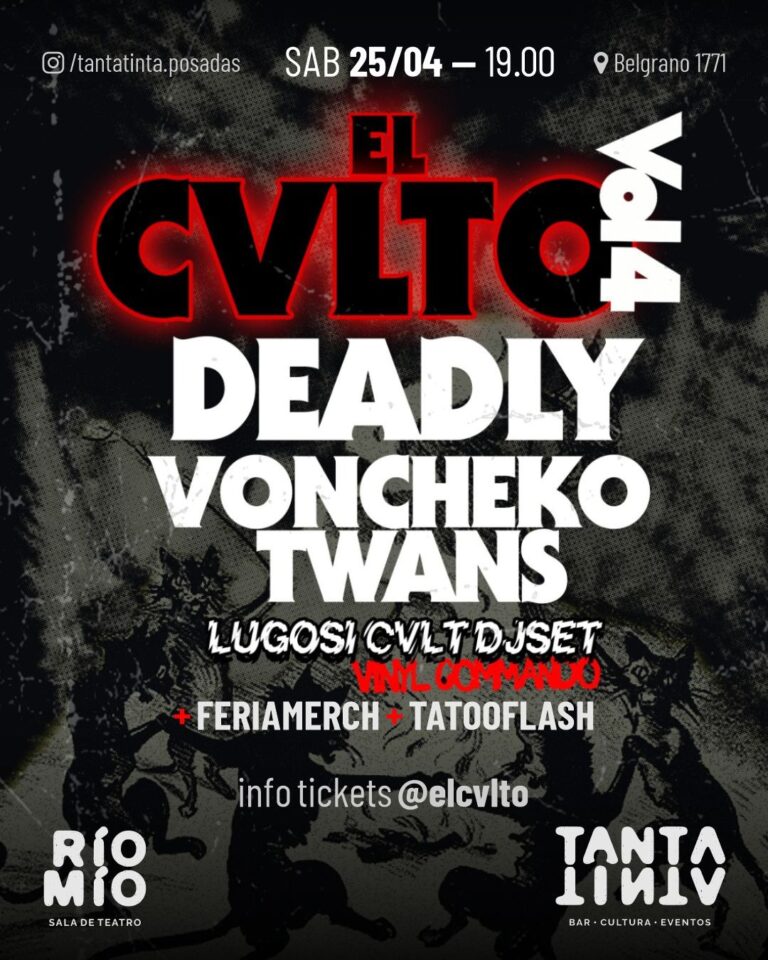 EL CVLTO Vol.4, Bandas en vivo + DJs + feria + tattoo flash; Deadly | Voncheko Twans | Sesiones Lugosi
