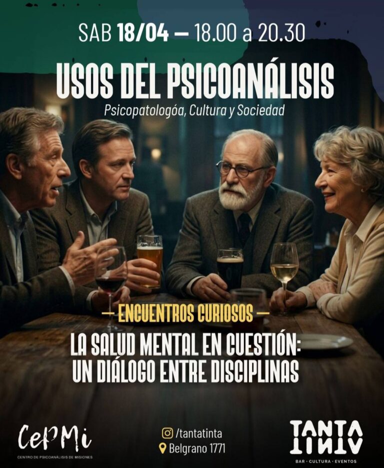 Usos del Psicoanálisis, «Encuentros Curiosos: La Salud Mental en cuestión, un diálogo entre las disciplinas «