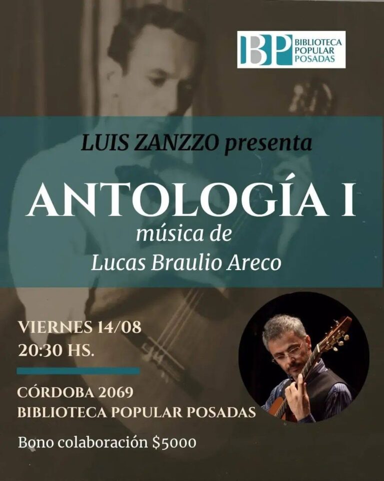 Luis Zanazzo presenta ANTOLOGÍA I, Música de Lucas Braulio Areco
